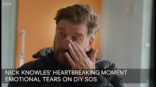 Душераздирающий момент: Ник Ноулз расплакался в программе DIY SOS.