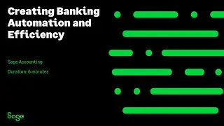 Sage Accounting - Creating Banking Automation and Efficiency (Canada)