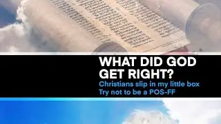 What did GOD get right?! | Christian Debate