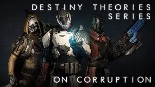 Destiny Theories: On Corruption