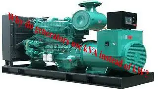 Why do generators use KVA instead of kW?