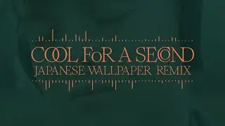 Yumi Zouma - Cool For A Second [Japanese Wallpaper Remix] (Official Audio)