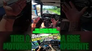 TIREI O CHAP&Eacute;U PRA ESSE MOTORISTA MUITO EXPERIENTE