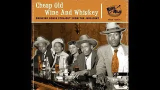 Jack The Bear Parker - Cheap Old Wine And Whiskey