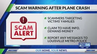 Scammers target families of those impacted by Louisville UPS plane crash