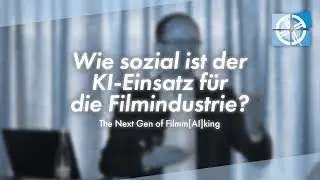 Wie sozial ist der KI-Einsatz für die Filmindustrie?