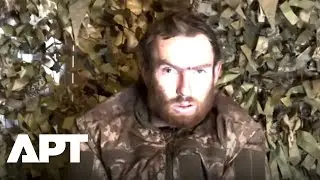 “No One Evacuated the Wounded”: Captured Ukrainian Soldier Describes Frontline Collapse | APT