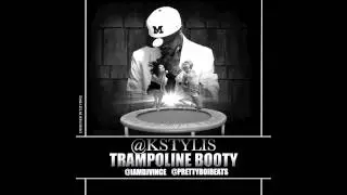 Kstylis Trampoline Booty Download Link