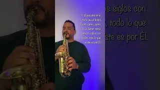 Al estar ante ti | Saxof&oacute;n instrumental.