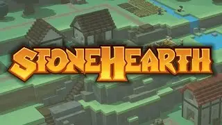 Stonehearth (1 серия)