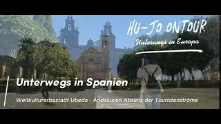 VIVA Andaluc&iacute;a abseits der Touristen - Welterbe Ubeda