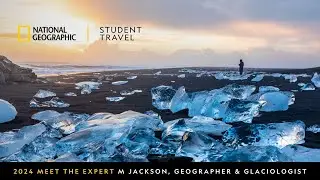 [Webinar] National Geographic Student Travel Meet the Expert: M Jackson