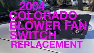 2004 Chevy Colorado blower fan switch replacement
