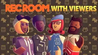 Rec Room LIVE: Playing With Viewers!