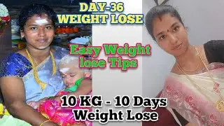 DAY-36 | WEIGHT LOSE IN TAMIL | YOUTUBE 
