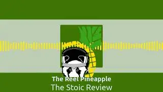 The Stoic Review | The Reel Pineapple