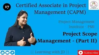 Project Scope Management - Part 2 | CAPM | Monitoring and Controlling | Knowledge Area | PMBOK