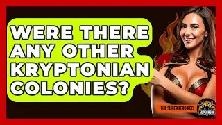 Were There Any Other Kryptonian Colonies? - The Superhero Reel