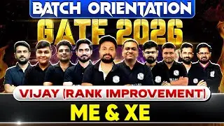 GATE 2026 Preparation | ME & XE | Vijay Rank Improvement Batch Orientation