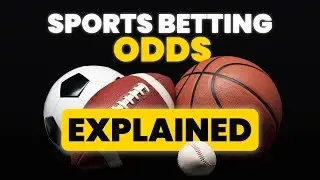How to Understand Sports Betting Odds - Explained Simply for Beginners