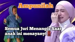 Semua Juri menangis Saat Anak ini Menyanyikan Lagu Ampunilah