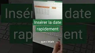 Ins&eacute;rer la date du jour sur Excel 🏆🤩 #shorts #astuce #excel #microsoft #microsoftexcel #phformation