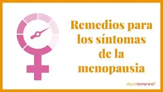 Sofocos, mareos, insomnio, taquicardia... Remedios y tratamiento para los s&iacute;ntomas de la menopausia