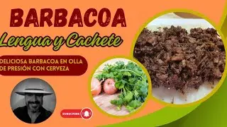 Barbacoa de res lengua y cachete en olla de presion