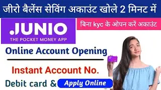 zero balance bank account opening online | Junio app me account kaise banaye | how to use junio apl