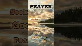 Prayer for January | Seeking God's Peace and Mercy