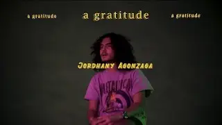 Jordhany Agonzaga - a gratitude (Official Lyric Video)