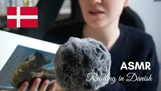 ASMR | Reading in Danish | Soft Spoken Edition