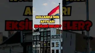 Hollanda&rsquo;da yaşamanın artıları ve eksileri neler? #hollanda #hollandahayat #hollandayaşam