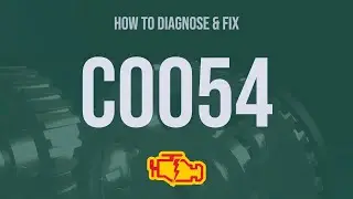 How to Diagnose and Fix C0054 Engine Code - OBD II Trouble Code Explain