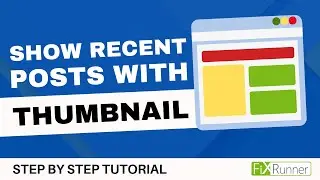 How To Show Recent Posts With Thumbnails In WordPress