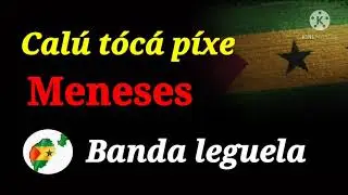 Banda leguela C&aacute;l&uacute; t&oacute;c&aacute; p&iacute;xe #mamborijo #kuanom #saotome