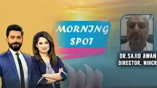 Morning Spot | Pakistan&rsquo;s cultural colors are popular internationally as well, says Dr. Sajid Awan
