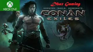 Dhax Gaming Live Stream: Conan Exiles Xbox one