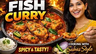 Perfect Fish Curry Recipe 🐟 Traditional Indian Fish Curry Recipe | Masaledar Fish Curry Saba&rsquo;s Style