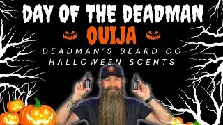 Ароматы Хэллоуина от Deadman's Beard Co! Уиджа и День мертвецов