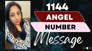 Angel Number 1144: If you see this number, your life is about to change.