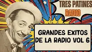 TRES PATINES RADIO_GRANDES EXITOS DE LA RADIO VOL.6 #trespatinesradio #latremendacorte2026