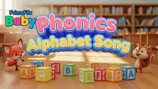Learn Phonics Song for Children | PrimeFlix Baby | Nursery Rhymes + Kids Songs #nurseryrhymes