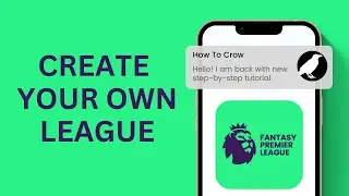 How to Create your Own League on FPL