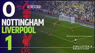 NOTTINGHAM FOREST vs. LIVERPOOL 🔴 | PREMIER LEAGUE 25-26 | Full Match Simulation/Recreation