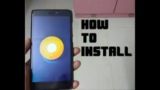 Android 8.0 Installation |  Redmi Note 4