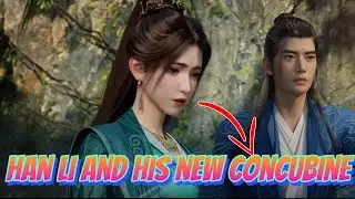 Han Li Forced Into Marriage!? Mu Peiling Secret Scheme Explained | A Mortal Journey to Immortality