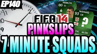 iMOTM 7 MINUTE SQUADS PINKSLIPS #EP140 - FIFA 14