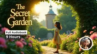 The Secret Garden by Frances Hodgson Burnett | Full Audiobook For Children |  Bedtime story