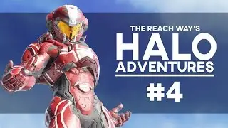 TheReachWay's Halo Adventures #4 (Cool Kills & Silly Stuff!)